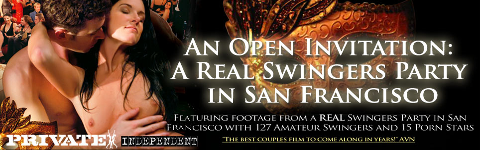 Private Independent: Open Invitation - A Real Swingers Party in San Francis...